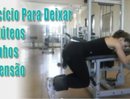 Blog, Jessikam Fitness - Dicas para Ganhar Massa e Emagrecer com Saúde! 6 Exercício Para Deixar Os Glúteos Durinhos – Extensão
