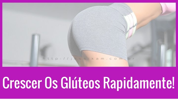 Como aumentar os glúteos rapidamente